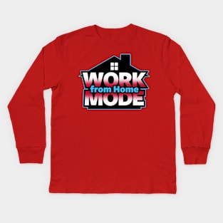 Work from Home Mode Kids Long Sleeve T-Shirt